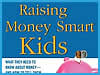 Raising Money Smart Kids