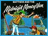 Matthew and the Midnight Money Van
