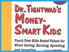 Dr. Tightwad's Money-Smart Kids